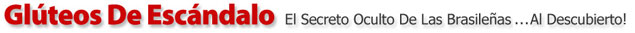 Revision del Libro Gluteos De Escandalo. Tecnicas brasileñas para aumentar gluteos rapidamente